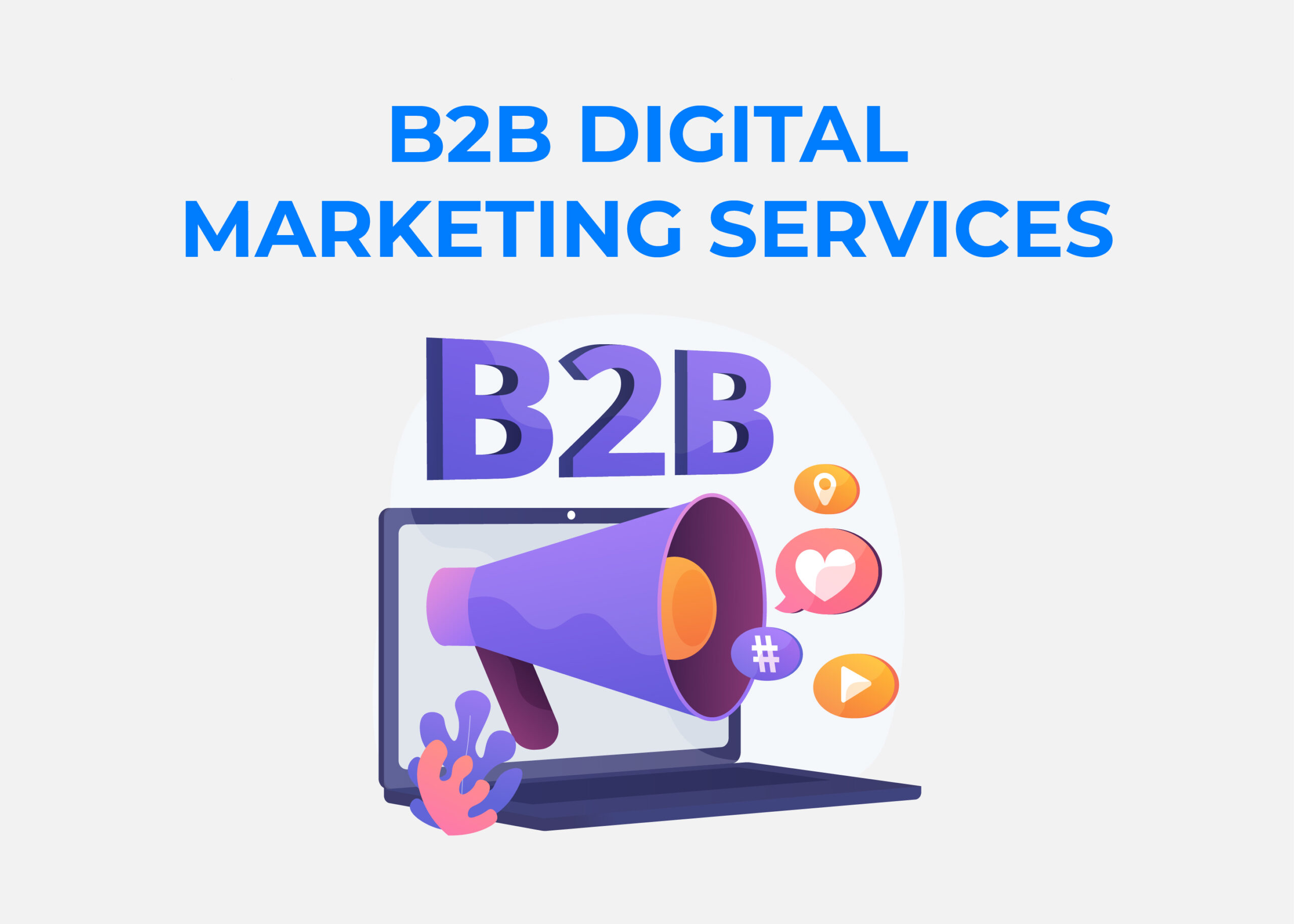 The screen presents a detailed overview of the business-to-business (B2B) digital marketing services and their features