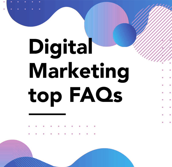 Frequently asked questions (FAQs) concerning digital marketing is presented for informative purposes